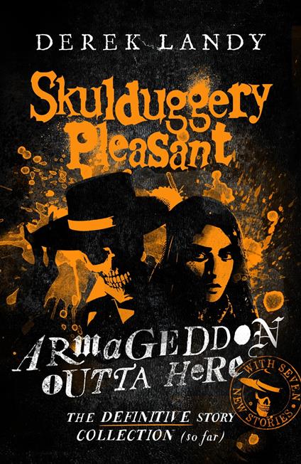 Skulduggery Pleasant – Armageddon Outta Here – The World of Skulduggery Pleasant - Derek Landy - ebook