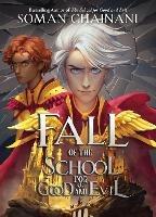 Fall of the School for Good and Evil - Soman Chainani - cover