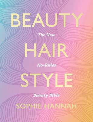 Beauty, Hair, Style - Sophie Hannah - cover