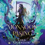 A Monsoon Rising: The stunning sequel to the Sunday Times bestseller THE HURRICANE WARS (The Hurricane Wars, Book 2)