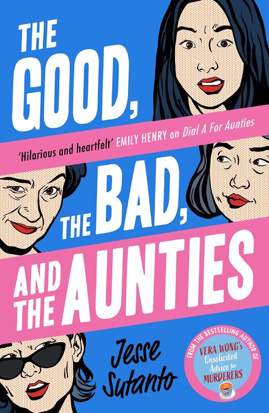 The Good, the Bad, and the Aunties (Aunties, Book 3)