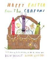 Happy Easter from the Crayons - Drew Daywalt - cover