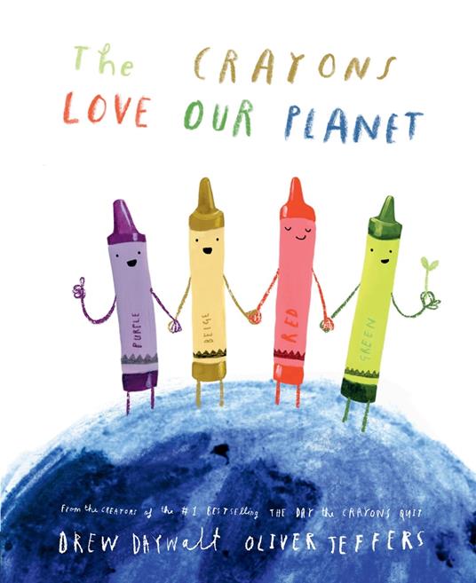 The Crayons Love our Planet - Drew Daywalt,Oliver Jeffers - ebook