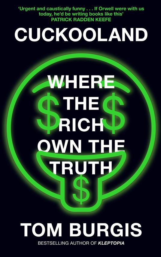 Cuckooland: Where the Rich Own the Truth