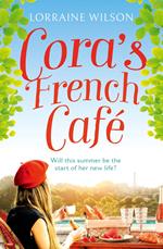 Cora’s French Café (A French Escape, Book 5)