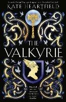 The Valkyrie - Kate Heartfield - cover