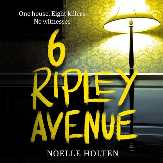 6 Ripley Avenue: An absolutely gripping new crime thriller of secrets and lies from the author of Dead Inside