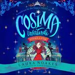 Cosima Unfortunate Steals A Star: A spellbinding, epic and heart-racing adventure from an exceptional storytelling talent. (Cosima Unfortunate, Book 1)