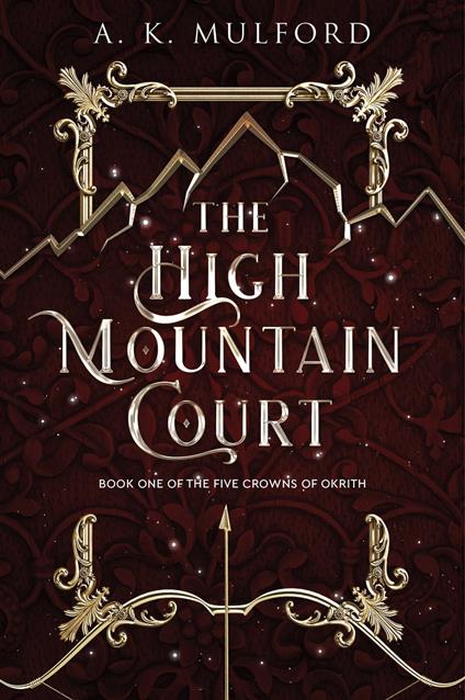 The High Mountain Court (The Five Crowns of Okrith, Book 1)