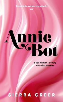 Annie Bot - Sierra Greer - cover