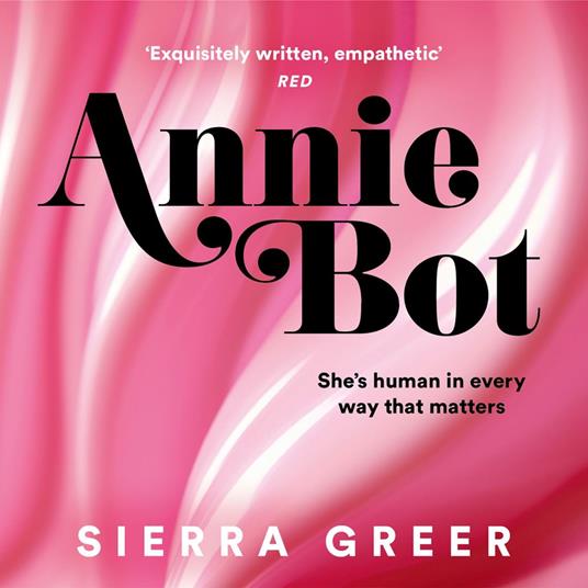 Annie Bot: 'Barbie for girls who like Aphex Twin' – SHEENA PATEL