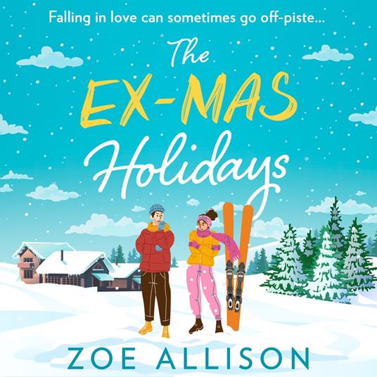 The Ex-Mas Holidays: A festive and laugh-out-loud enemies to lovers Christmas rom com for 2024!