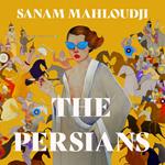 The Persians: The unmissable big family debut novel of 2025 – 'I enjoyed it enormously' MARIAN KEYES