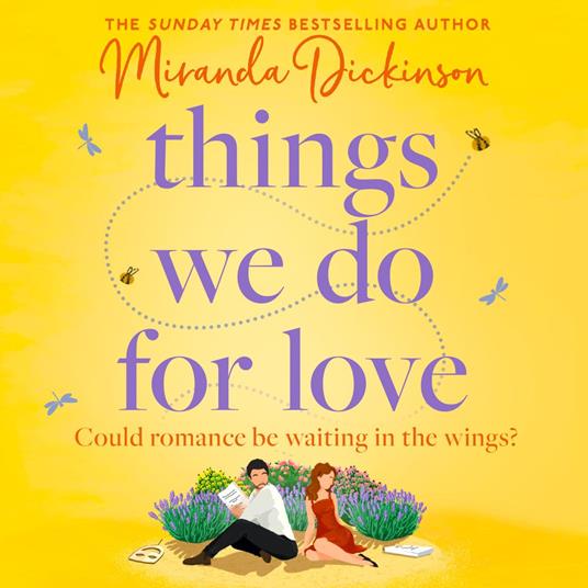 Things We Do for Love: The BRAND-NEW heart-warming love story full of sparkling chemistry from the bestselling author, the perfect romance for summer 2024!