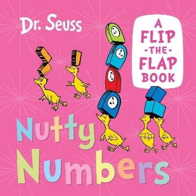 Nutty Numbers: A Flip-the-Flap Book - Dr. Seuss - cover