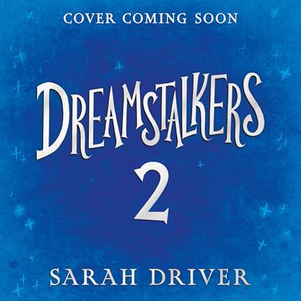 Dreamstalkers 2 (Dreamstalkers, Book 2)