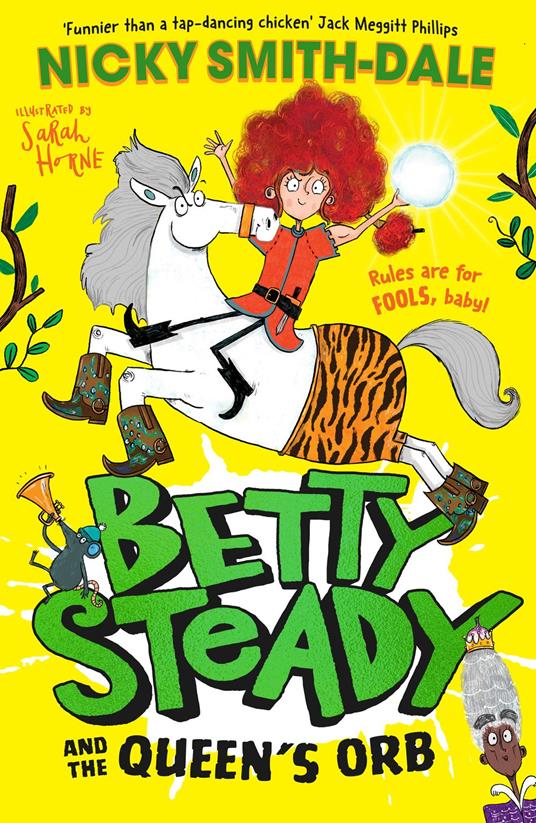 Betty Steady and the Queen’s Orb (Betty Steady, Book 2) - Nicky Smith-Dale,Sarah Horne - ebook