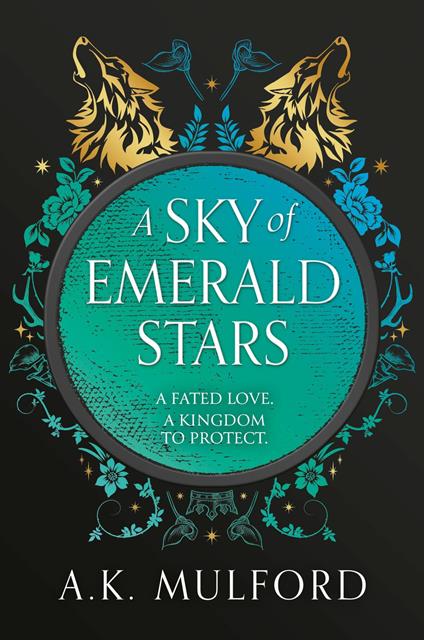 A Sky of Emerald Stars (The Golden Court, Book 2)