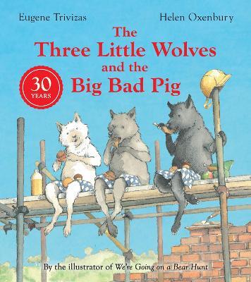 Three Little Wolves And The Big Bad Pig - Eugene Trivizas - cover