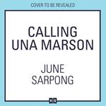 Calling Una Marson: The Extraordinary Life of a Forgotten Icon