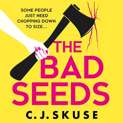 The Bad Seeds: The darkly comic serial killer thriller for 2024 that you can’t put down (Sweetpea series, Book 5)