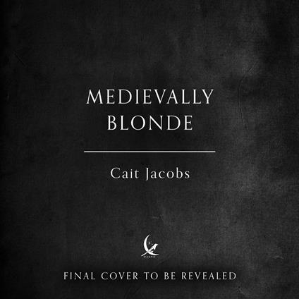 Medievally Blonde