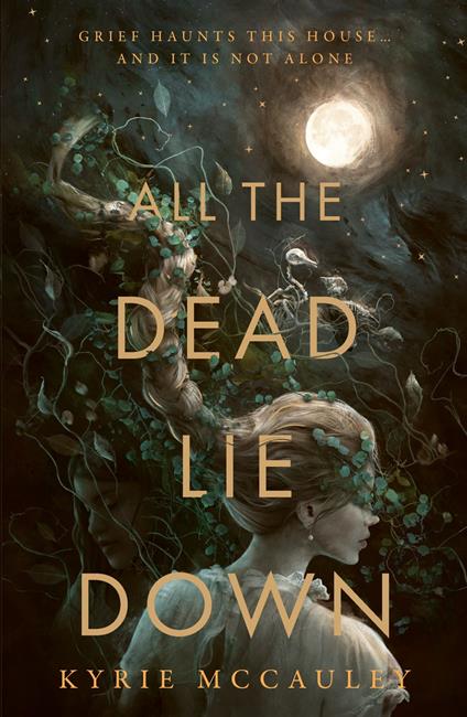 All The Dead Lie Down - Kyrie McCauley - ebook