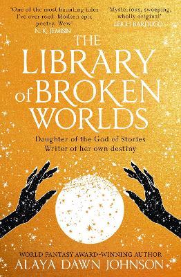 The Library of Broken Worlds - Alaya Dawn Johnson - cover