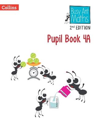 Pupil Book 4A - Jeanette Mumford,Sandra Roberts,Elizabeth Jurgensen - cover