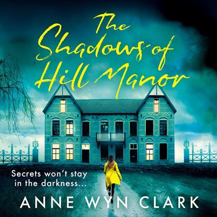 The Shadows of Hill Manor: The BRAND NEW psychological suspense thriller novel, perfect for Halloween 2024 and fans of C.J. Tudor, Cass Green and Riley Sager (The Thriller Collection, Book 4)