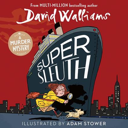 Super Sleuth: New for 2024, a funny crime caper from the bestselling author of Spaceboy