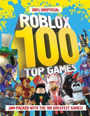 100% Unofficial Roblox Top 100 Games - Farshore - cover