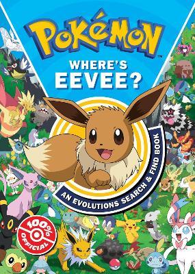 Pokémon Where’s Eevee? An Evolutions Search and Find Book - Pokémon - cover