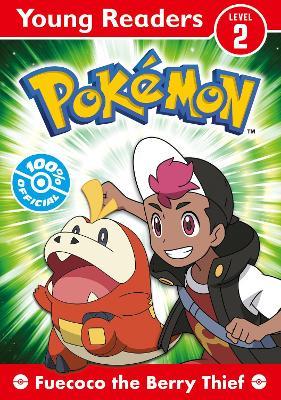Pokémon Young Readers: Fuecoco the Berry Thief - Pokémon - cover