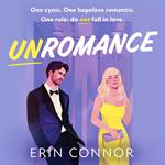 Unromance: the all new hilarious, spicy, trope-filled romantic comedy debut for 2025, perfect for fans of Ali Hazelwood and Christina Lauren!