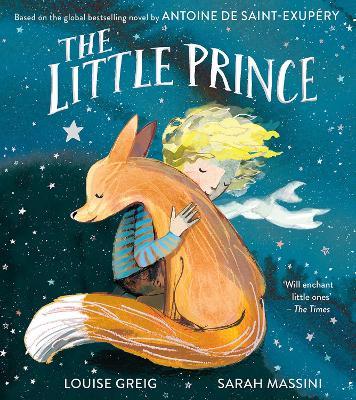 The Little Prince - Louise Greig,Antoine de Saint-Exupéry - cover