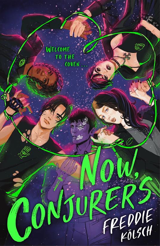 Now, Conjurers - Freddie Kölsch - ebook