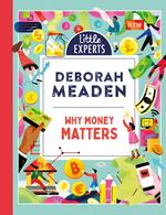 Why Money Matters (Little Experts)