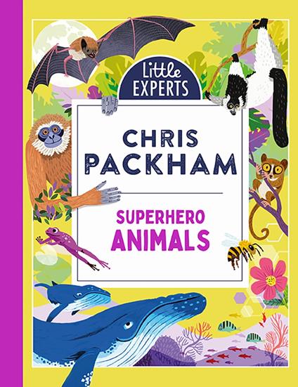 Superhero Animals (Little Experts) - Chris Packham,Anders Frang - ebook