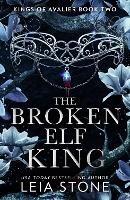 The Broken Elf King - Leia Stone - cover