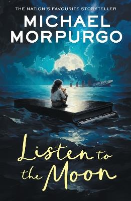 Listen to the Moon - Michael Morpurgo - cover