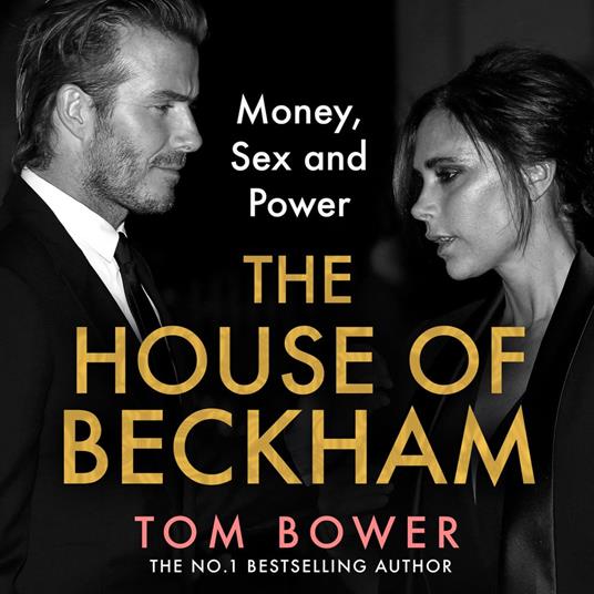 The House of Beckham Money Sex and Power The explosive new 2024  