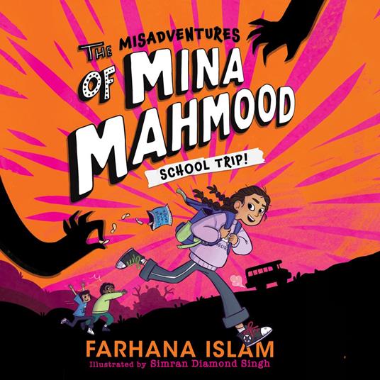 The Misadventures of Mina Mahmood: A funny and heartwarming highly-illustrated school adventure for fans of Diary of a Wimpy Kid and Little Badman