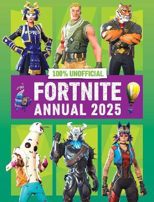 100% Unofficial Fortnite Annual 2025 - 100% Unofficial,Farshore - cover