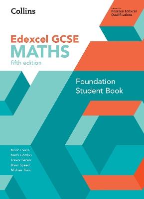 GCSE Maths Edexcel Foundation Student Book - Kevin Evans,Keith Gordon,Trevor Senior - cover