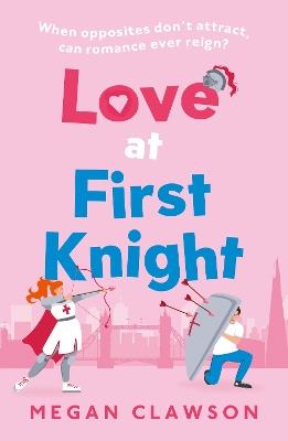 Love at First Knight - Megan Clawson - cover