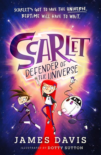 Scarlet: Defender of the Universe - James Davis,Dotty Sutton - ebook