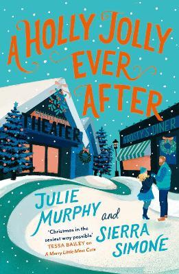 A Holly Jolly Ever After - Julie Murphy,Sierra Simone - cover