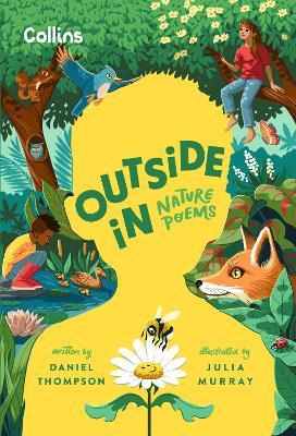 Outside In: Nature Poems - Daniel Thompson,Collins Kids - cover