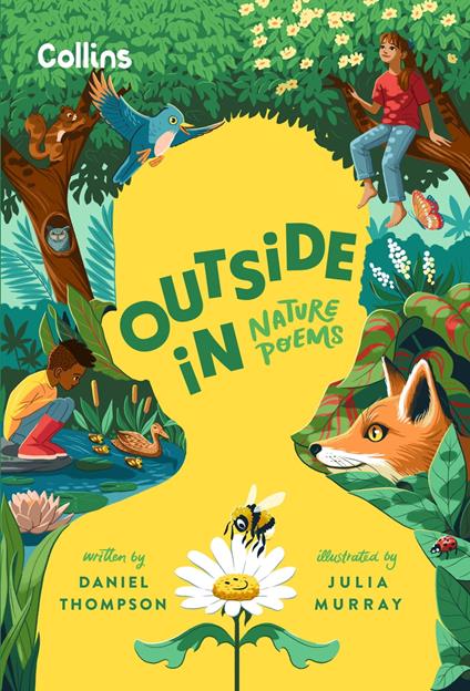 Outside In: Nature Poems - Collins Kids,Daniel Thompson,Julia Murray - ebook